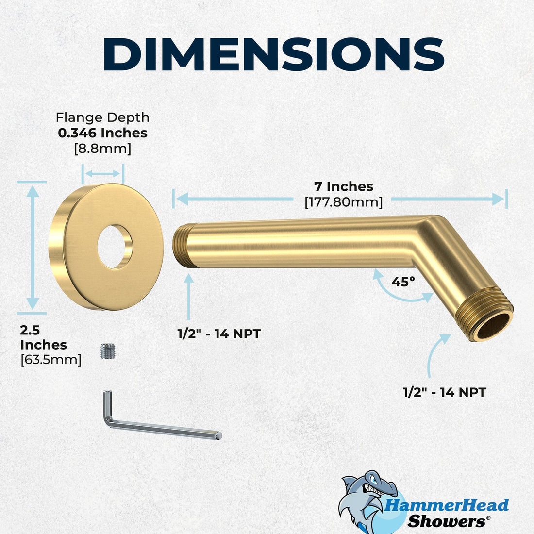 Dimensions All Metal 7" Shower Arm Brushed Gold  - The Shower Head Store